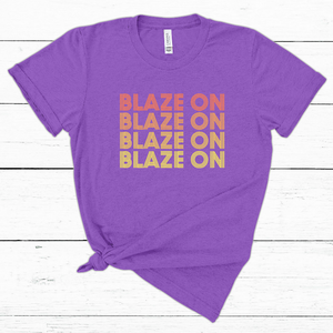 'Blaze On' Tee (unisex sizing)