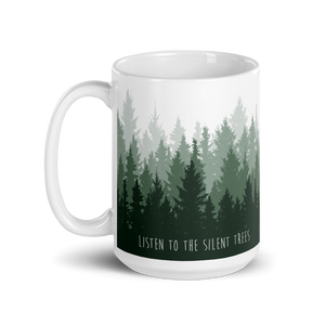 'Listen to the Silent Trees' Mug