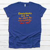Jerry Says Be Nice Tee
