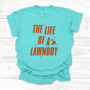 'The Life Of A Lawnboy' Tee (unisex sizing)