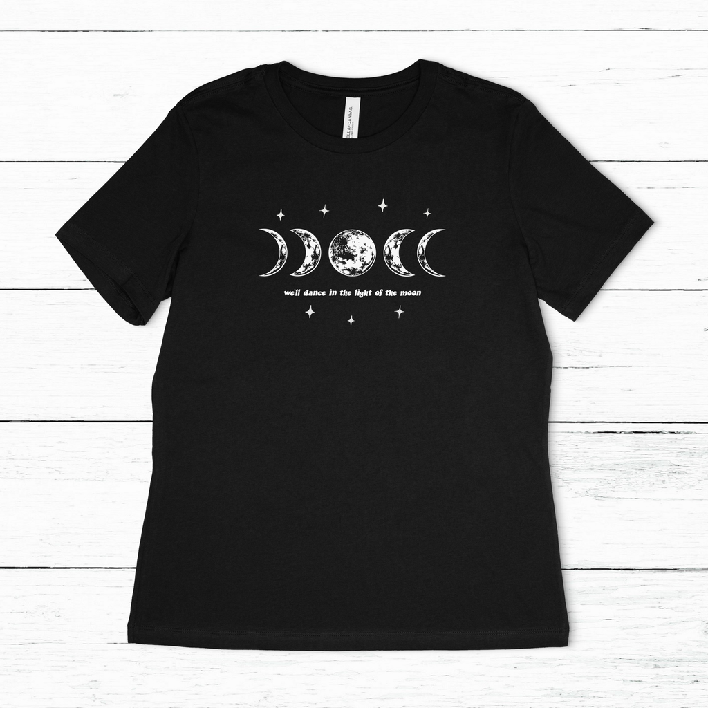 'We'll Dance in the Light of the Moon' Tee (Women's Sizing)