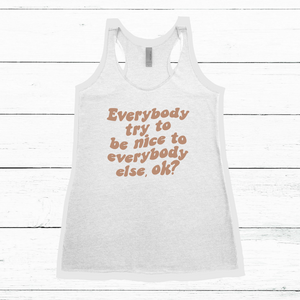 Jerry Says Be Nice Tank
