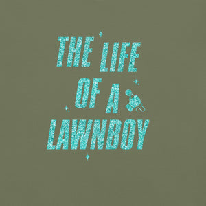 'The Life Of A Lawnboy' Tee (unisex sizing)