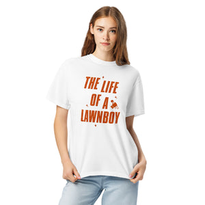 'The Life Of A Lawnboy' Tee (unisex sizing)