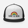 Love is Real Trucker Hat
