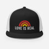 Love is Real Trucker Hat