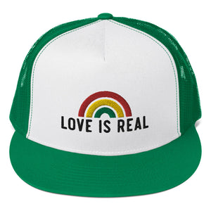 Love is Real Trucker Hat