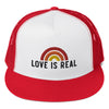 Love is Real Trucker Hat