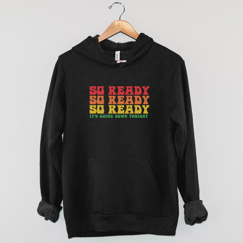 Men's 'So Ready' Hoodie
