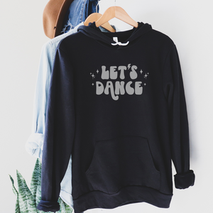 Let's Dance Hoodie (unisex sizing)