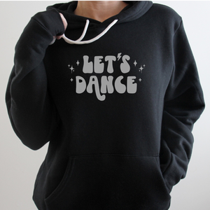 Let's Dance Hoodie (unisex sizing)