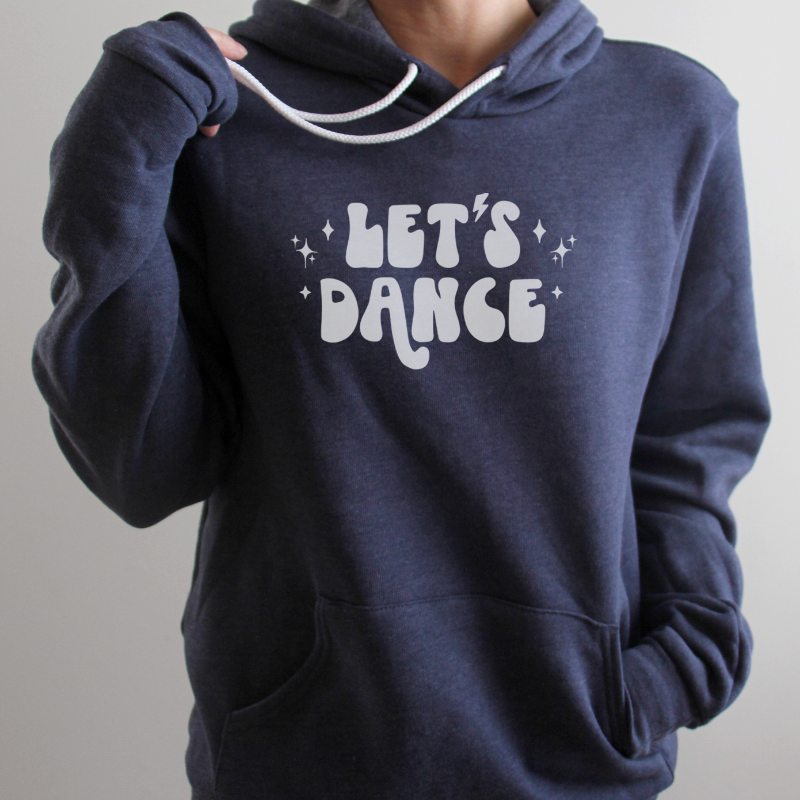 Let's Dance Hoodie (unisex sizing)