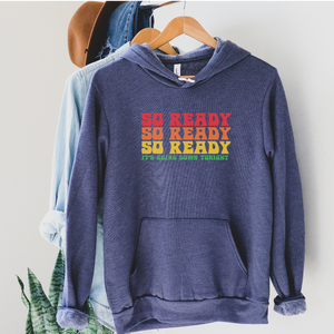 'So Ready' Hoodie, Unisex