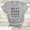 'Best Band Ever' Tee (unisex sizing)