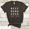 'Best Band Ever' Tee (unisex sizing)