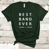 'Best Band Ever' Tee (unisex sizing)