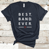 'Best Band Ever' Tee (unisex sizing)