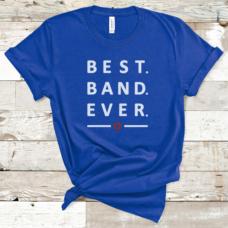 'Best Band Ever' Tee (unisex sizing)