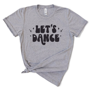 'Let's Dance' Tri-Blend Tee (unisex sizing)