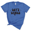 'Let's Dance' Tri-Blend Tee (unisex sizing)