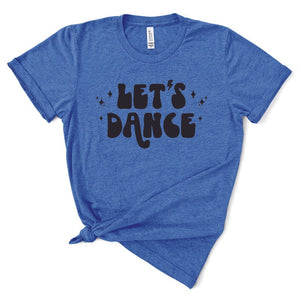 'Let's Dance' Tri-Blend Tee (unisex sizing)