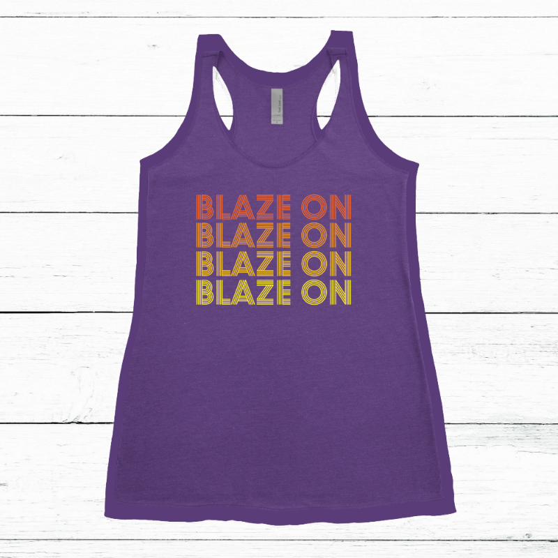 Women's Tank - Blaze On