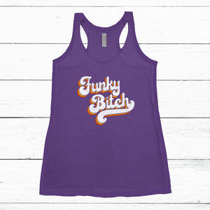 Women's Tank - Funky B*tch