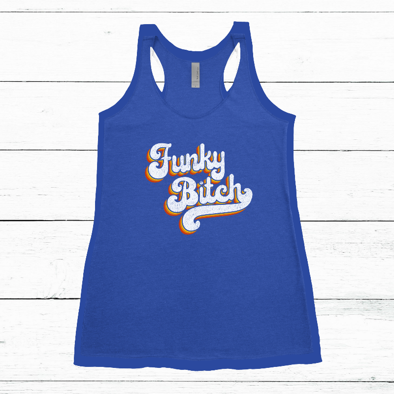 Women's Tank - Funky B*tch