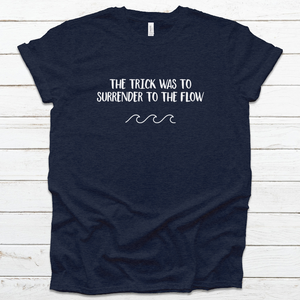 Men's 'Surrender to the Flow' Tee