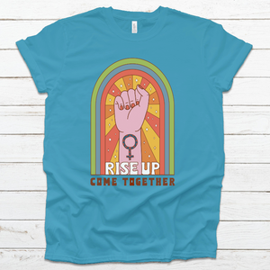 'Rise/Come Together' Tee (unisex sizing)
