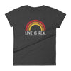 'Love Is Real Not Fade Away' Tee (women's sizing)