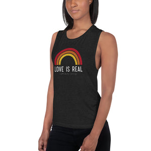 Women's Muscle Tank - Love is Real Not Fade Away