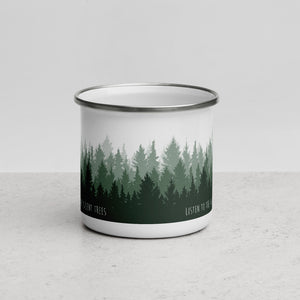 'Listen to the Silent Trees' Enamel Mug