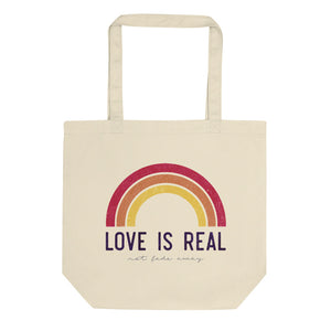 'Love is Real ~ Not Fade Away' Eco Tote Bag