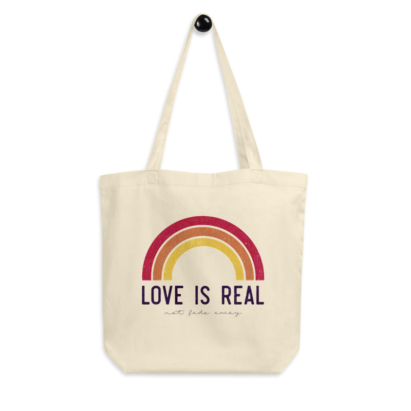 'Love is Real ~ Not Fade Away' Eco Tote Bag