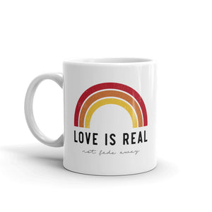 'Love Is Real ~ Not Fade Away' Mug