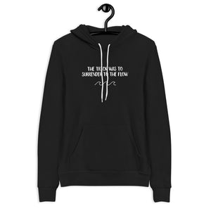 'Surrender to the Flow' Hoodie, Unisex