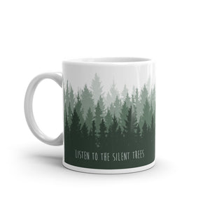 'Listen to the Silent Trees' Mug