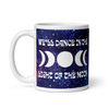 'We'll Dance in the Light of the Moon' Mug