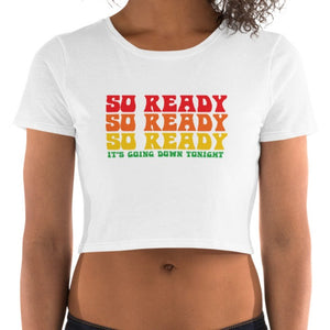 'So Ready' Crop Tee
