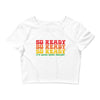'So Ready' Crop Tee