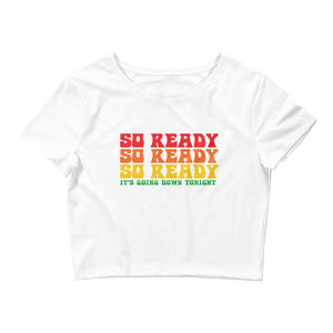 'So Ready' Crop Tee